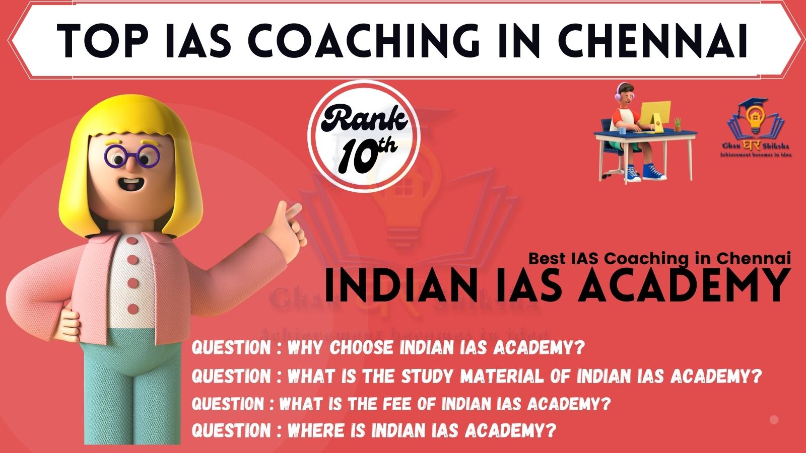 Indian IAS Academy | Best IAS Coaching in Chennai