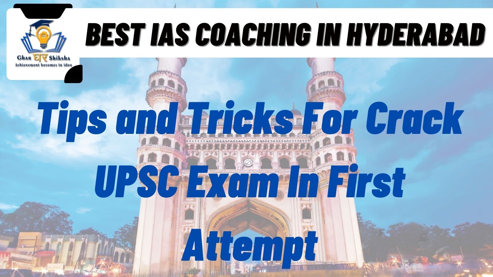 Top IAS Coaching Center in Hyderabad