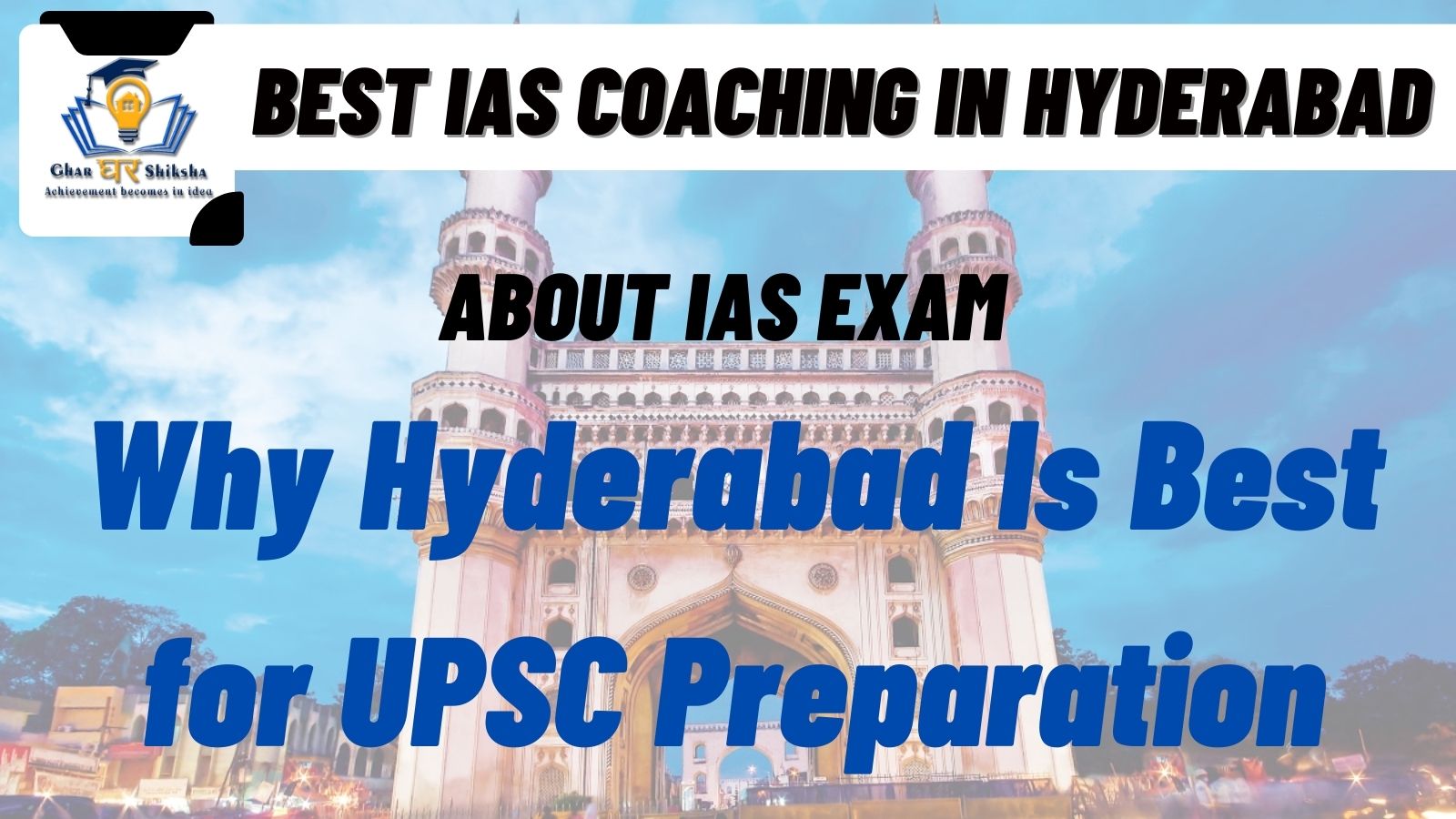 Top IAS Coaching Institute In Hyderabad