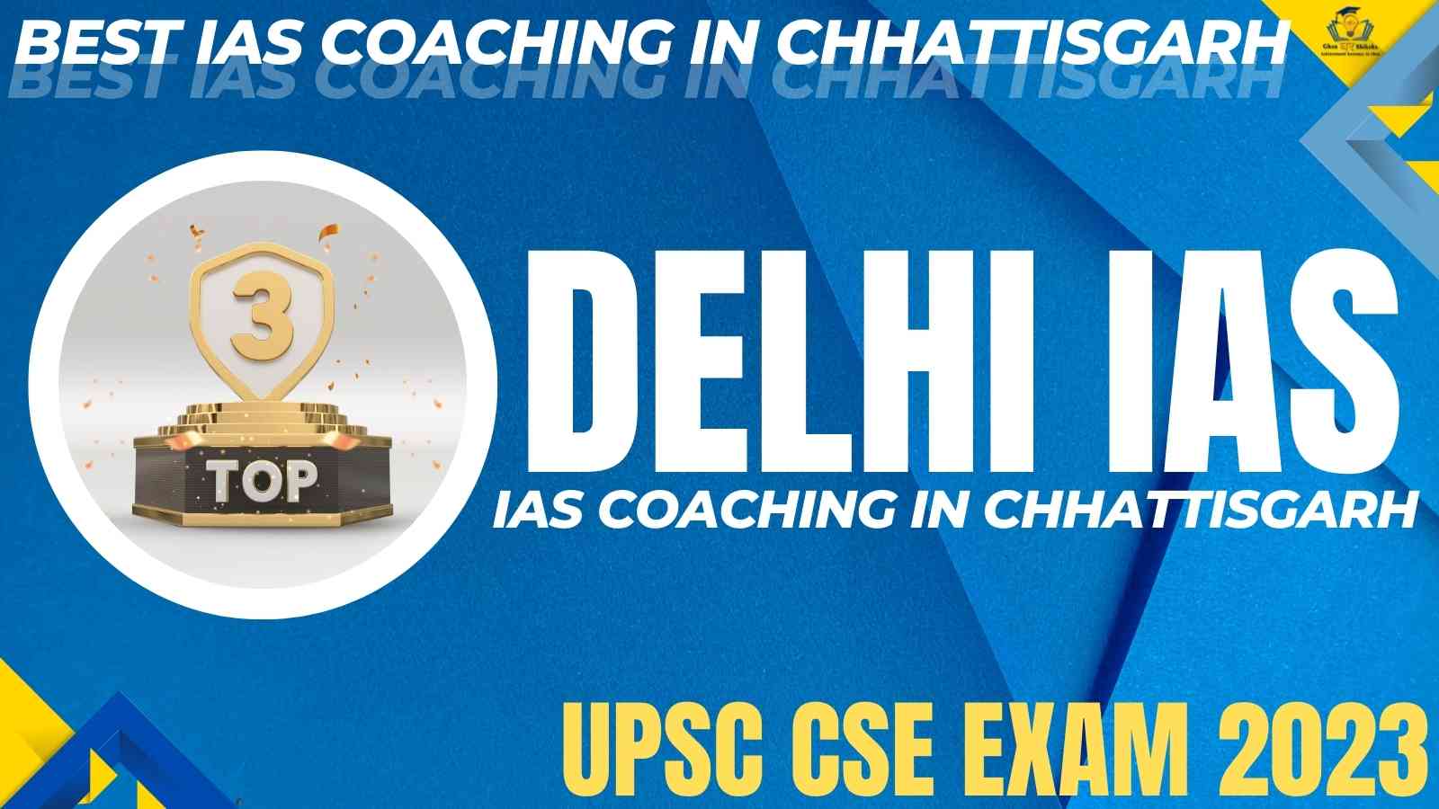 Best IAS Coaching of Chhattisgarh