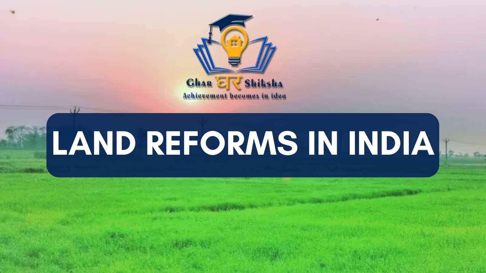 Read more about the article Land Reforms in India