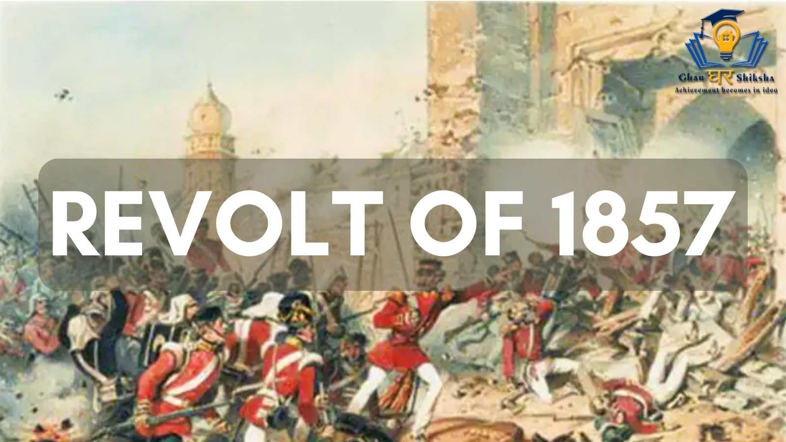 You are currently viewing Revolt of 1857